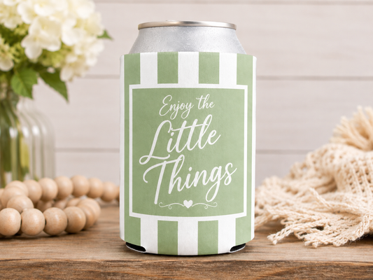 Enjoy the Little Things- Green Hugger