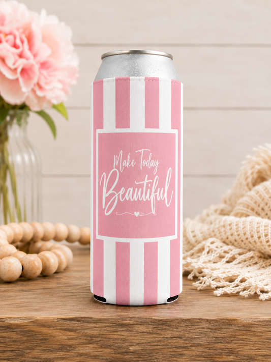 Make today Beautiful- Pink Hugger